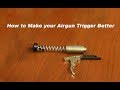 How to make your Airgun Trigger Better