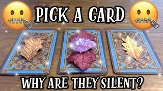 PICK A CARD *WHY ARE THEY SILENT/NO CONTACT?* 🥺🔮🤔 PSYCHIC TAROT CARD READING