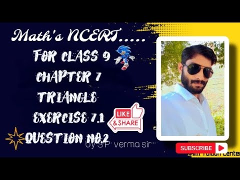 FOR CLASS 9 CHAPTER 7 TRIANGLE EXERCISE 7.1 QUESTION NO.2 - YouTube