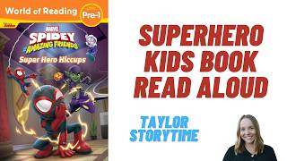 Super Hero Hiccups READ ALOUD BOOK 🕷️ | Spidey and His Amazing Friends Books for Kids 🦸🏻‍♂️