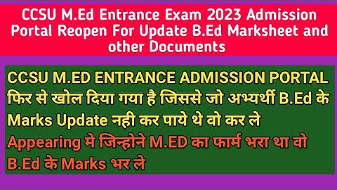 CCSU M.Ed Entrance Exam 2023 Admission Portal Reopen For Update B.Ed Marksheet and other Documents