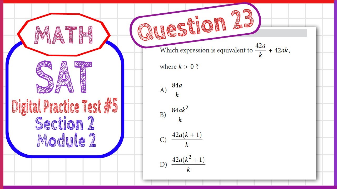 Question 23 in SAT Digital Practice Test #5, MATH Section 2 Module 2 ...