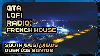 GTA LoFi Radio| French House | Music to Relax/Study | lofi