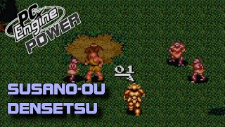 Susano-ou Densetsu/The Legend of King Susano (凄ノ王伝説) - PC Engine Power 046