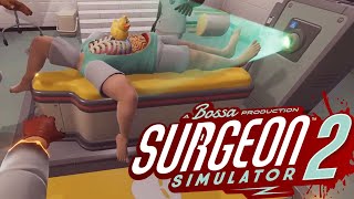 SURGEON SIMULATOR 2 | Will we even make it past the first level?