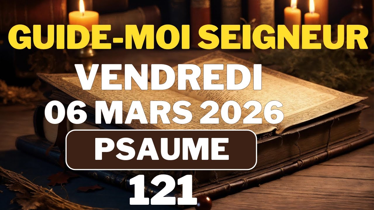 ✝️PRIÈRE du MATIN - Vendredi 06 Mars 2026 - Évangile et Psaume du matin - Prière de Guidance