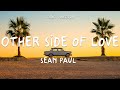 [Lyrics &amp; Vietsub] Other Side Of Love - Sean Paul