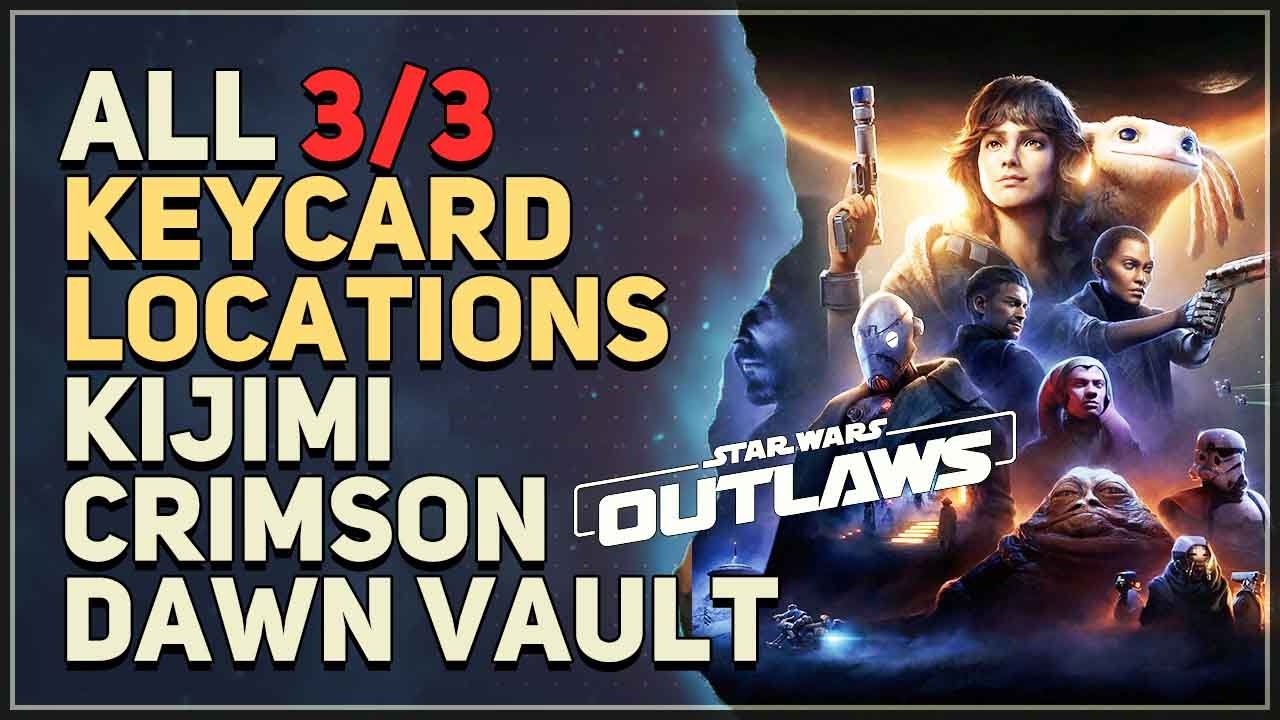 All 3 Keycard Locations Kijimi Crimson Dawn Vault Star Wars Outlaws