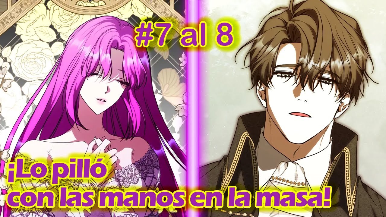 7-8 ¡ATRAPÓ AL DUQUE! 🙀 CON LAS MANOS EN LA MASA | un matrimonio falso pero el novio es un obsesivo