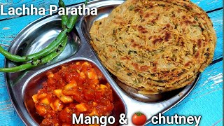 मसाला भुजिया लच्छा पराठा संग टमाटर आम की चटनी | Masala Lachha Paratha | Mango Tomato Chutney