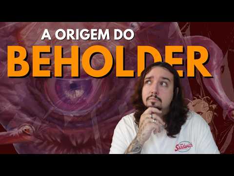 Where does BEHOLDER come from?