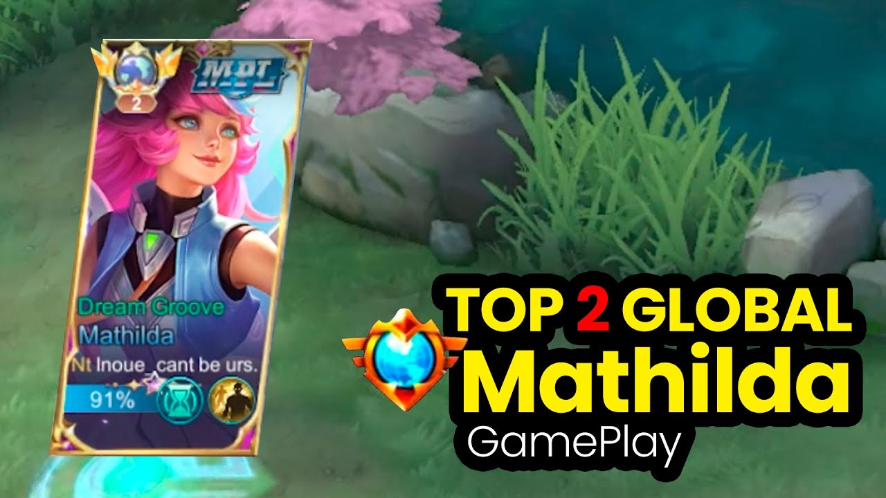 Top 2 Global | Mathilda Mobile Legends - YouTube