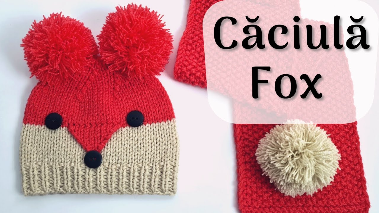 Cum tricotăm căciulă Fox - tutorial pas cu pas