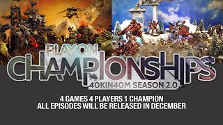TEASER: Play On Warhammer 40k Championship Finale Series 40k in 40m S2