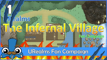 [1] URealms Fan Campaign: The Infernal Village