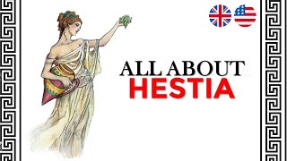 All about the goddess HESTIA (VESTA)