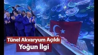 Trabzon Tünel Akvaryum açılışı yapıldı