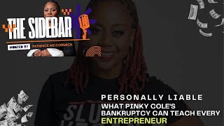 What Pinky Cole’s Bankruptcy Should Teach Every Entrepreneur | The Side Bar