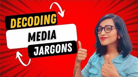 DECODING BROADCAST MEDIA JARGONS | NEWS MEDIA | MUST WATCH FOR JOURNALISM STUDENTS