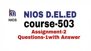 Nios -d.el.ed course-503, assignment-2 Questions-1 with Answer.
