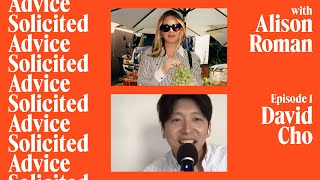 Episode 1: Alison Gives Advice with David Cho