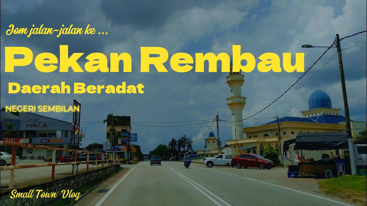 Rembau. Daerah Beradat Minangkabau.