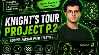Knight’s Tour Project P.2 | Adding Partial Path Starting