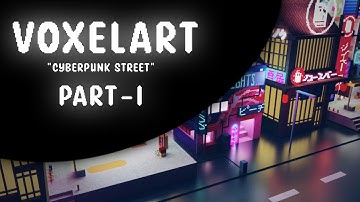 [MagicaVoxel] Voxel art - CYBERPUNK STREET PART-1