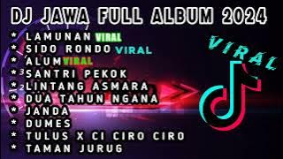 DJ JAWA FULL ALBUM 2024 - LAMUNAN - SIDO RONDO - ALUM#djterbaru BB