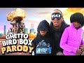 Ghetto Bird Box Parody