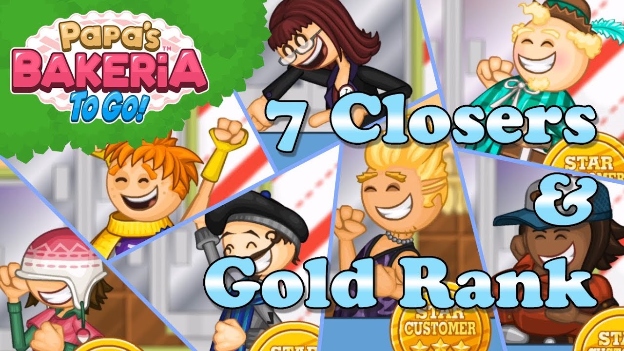 Papa's Bakeria To Go - All 7 Closers & Gold Rank 