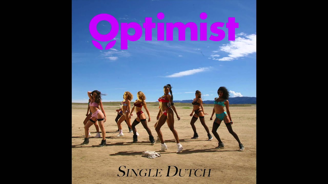 Watch Optimist - Single Dutch on YouTube Watch Optimist - Single Dutch on YouTube