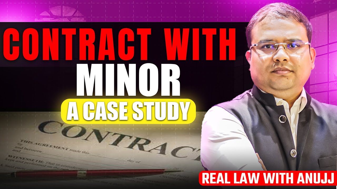 Contract With Minor : A Case Study | Indian Contract Act 1872