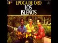 Los Isleños - Por Dios que eres bonita