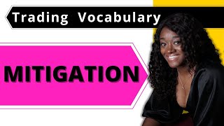 What is Mitigation Trading Terminology Defined and Explained