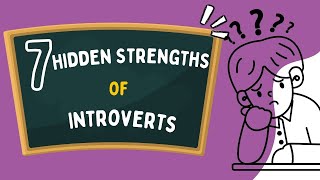 Introverts' Hidden Superpowers 7 Underrated Skills That Help Them Excel