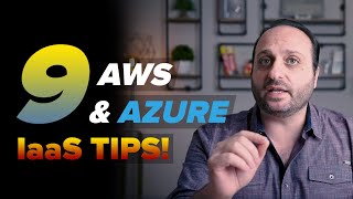 Top 9 AWS and Azure IaaS Tips | AWS Azure Tips & Tricks screenshot 3