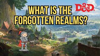 What is the Forgotten Realms? | D&D Lore