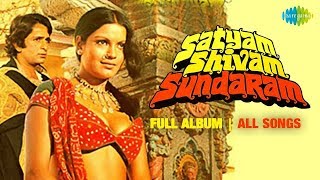 Satyam Shivam Sundaram -  All Songs | Full Album | Shashi | Zeenat Aman| A.K. Hangal | Baby Padmini