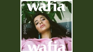 I'm Good - Wafia