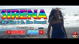 SIRENA by: Gloc 9 Feat. Ebe Dancel | School Project Music Video