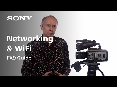 FX9 Guide Version 2 | Networking & WiFi | FX9 | Sony