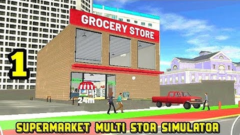 Supermarket Multi Store Sim 3d. Part 1. Gameplay iOS,Android Games. 