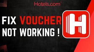 How To Fix Hotels.com Voucher Not Working !