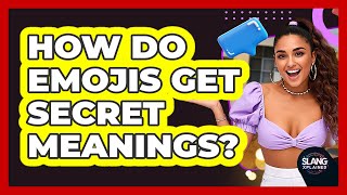 How Do Emojis Get Secret Meanings? - SlangXplained