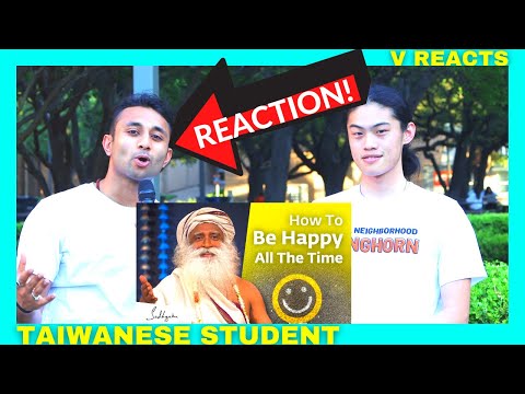 HOW to be HAPPY ? | Sadhguru REACTION | TAIWANESE Student reacts to Sadhguru | V Reacts