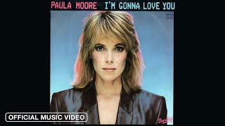 Paula Moore - I&#39;m Gonna Love You (Official Music Video)