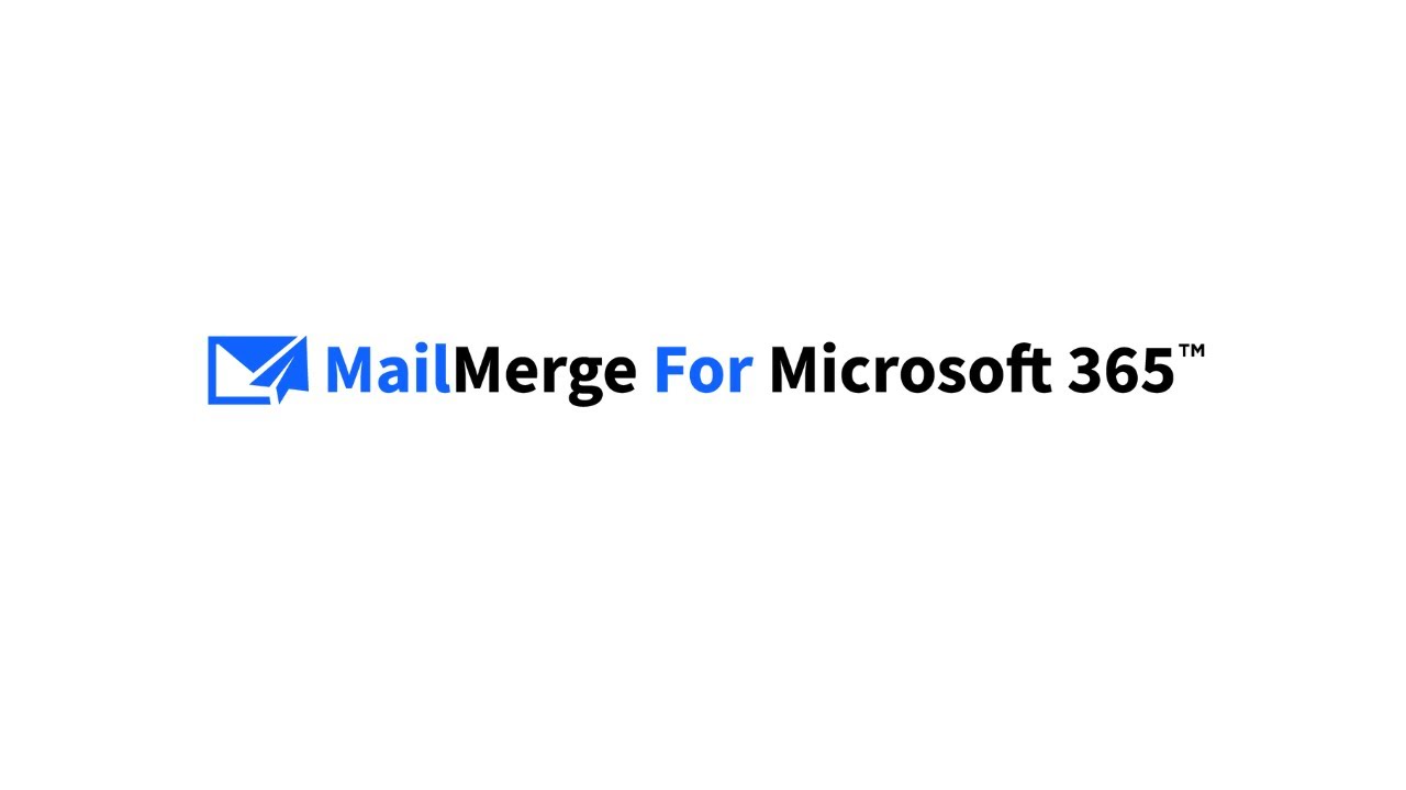 Mail Merge for Microsoft365 – Send Bulk & Personalized Emails in Outlook