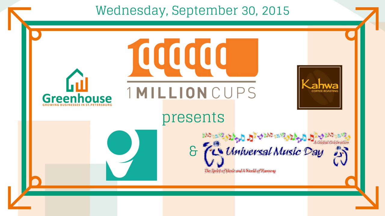 1 Million Cups: Prempoint Inc. & Universal Music Day, September 30th, 2015
