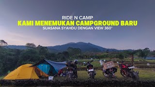 CAMPING MOTOR TAK SENGAJA MENEMUKAN TEMPAT CAMPING BARU DENGAN SUASANA SYAHDU DAN VIEW 360°
